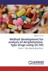 Mahesh Sharma - Method development for analysis of Amphetamine-type drugs using GC-MS