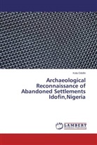 Kola Odofin - Archaeological Reconnaissance of Abandoned Settlements Idofin,Nigeria