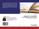 Robinson Njuki - Adoption of Sustainable Land Management Practices