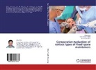 Inder Kuma Pandit, Inder Kumar Pandit, Vika Setia, Vikas Setia, Nikhi Srivastava, Nikhil Srivastava - Comparative evaluation of various types of fixed space maintainers