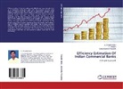 Abbaiah, R Abbaiah, R. Abbaiah, Chandra Babu, S Chandra Babu, S. Chandra Babu... - Efficiency Estimation Of Indian Commercial Banks