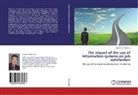 Bassem E Maamari, Bassem E. Maamari - The impact of the use of information systems on job satisfaction