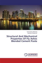 Kannusam Mohanraj, Kannusamy Mohanraj, Ganesan Sivakumar - Structural And Mechanical Properties Of Fly Ashes Blended Cement Paste