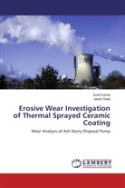 Suni Kumar, Sunil Kumar, Jasbir Ratol - Erosive Wear Investigation of Thermal Sprayed Ceramic Coating