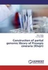 Nikit Mehta, Nikita Mehta, Sandhya Mittal - Construction of partial genomic library of Prosopis cineraria (Khejri)