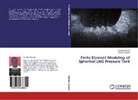 Oludel Adeyefa, Oludele Adeyefa, Oluleke Oluwole - Finite Element Modeling of Spherical LNG Pressure Tank