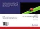 San Jalil, Sana Jalil, Shadma Wahab - Bio-accumulation of Arsenic by E-coli