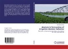 Sanyogita Andriyas - Analysis & forecasting of irrigation decision behavior