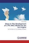 Bryan Penkal - Steps In The Development of a PIC-MCC Model For An Ion Engine