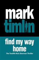 Mark Timlin - Find My Way Home