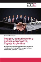 Florencia S Calcagno, Florencia S. Calcagno - Imagen, comunicación y cultura corporativa, Toyota Argentina