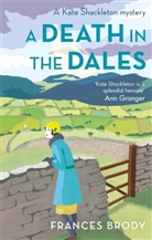 Frances Brody - A Death in the Dales