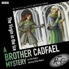 Ellis Peters, Full Cast, Philip Madoc - Cadfael: The Virgin in the Ice (Hörbuch)