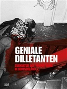 Diedric Diederichsen, Diedrich Diederichsen, Diedrich Diedrichsen, Emmerling, Emmerling, Leonar Emmerling... - Geniale Dilletanten