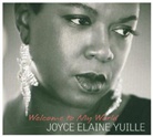 Joyce Elaine Yuille - Welcome To My World, 1 Audio-CD (Audiolibro)