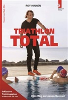 Roy Hinnen, Mirko Lehnen - Triathlon Total - Dein Weg zur neuen Bestzeit