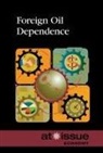 Greenhaven Press (COR), Noah Berlatsky, Greenhaven Press - Foreign Oil Dependence