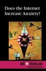 Greenhaven Press (COR), Greenhaven Press, Tamara Thompson - Does the Internet Increase Anxiety?