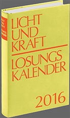 Thomas Gauger, Herrnhuter Brüdergemeine - Licht und Kraft, Losungskalender (Buchausgabe) 2016