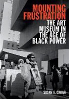 Susan E Cahan, Susan E. Cahan - Mounting Frustration