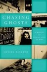 Louise DeSalvo - Chasing Ghosts