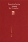 Claus A Scheier - Ästhetik der Simulation