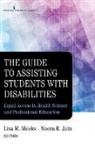 Neera Jain, Neera R. Jain, Neera R. CRC Jain, Neera R. MS Jain, Neera R. MS Crc Jain, Lisa Meeks... - The Guide to Assisting Students With Disabilities