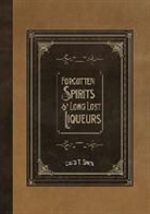 David T. Smith - Forgotten Spirits & Long Lost Liqueurs