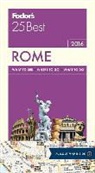 Fodor&amp;apos, Fodor's, Fodor'S Travel Guides, Inc. (COR) Fodor's Travel Publications, Inc. (COR) s Travel Publications - Fodor's 2016 25 Best Rome