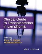 Bipin N. Savani, Mohamad Mohty, Mohty Mohamad, B Savani, Bipin N Savani, Bipin N. Savani... - Clinical Guide to Transplantation in Lymphoma