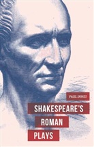 Dr Paul Innes, Paul Innes - Shakespeare's Roman Plays