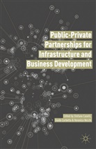 Stefano Corbetta Caselli, Stefano Caselli, Guido Corbetta, Veronic Vecchi, Veronica Vecchi - Public Private Partnerships for Infrastructure and Business Developmen