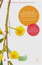 Deane E. Neubauer, Deane E. Ghazali Neubauer, Dean E Neubauer, Deane E Neubauer, Ghazali, Ghazali... - Technology and Workplace Skills for the Twenty-First Century
