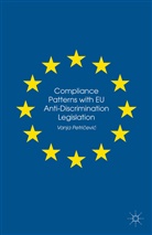 Vanja Petri?evi?, Vanja Petricevic, Vanja Petrieceviac - Compliance Patterns With Eu Anti-Discrimination Legislation