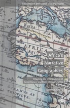 D Crowley, D. Crowley, Dustin Crowley - Africa''s Narrative Geographies