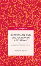 M Byron, M. Byron, Michael Byron - Submission and Subjection in Leviathan