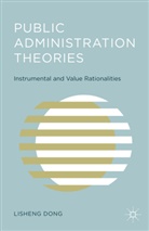 L Dong, L. Dong, Lisheng Dong - Public Administration Theories