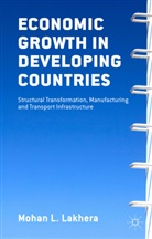 M L Lakhera, M. L. Lakhera, M.L. Lakhera, Mohan L. Lakhera - Economic Growth in Developing Countries