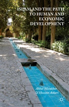 H Askari, H. Askari, Hossein Askari, Hossein G. Askari, Mirakhor, A Mirakhor... - Islam and the Path to Human and Economic Development