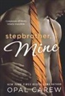 Opal Carew - Stepbrother, Mine