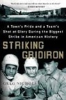 Greg Nichols - Striking Gridiron