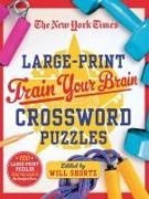 New York Times, Will (EDT)/ New York Times Company (COR) Shortz,  The New York Times, Will Shortz - The New York Times Train Your Brain Crossword Puzzles - 120 Puzzles from the Pages of the New York Times