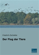 Friedrich Zschokke - Der Flug der Tiere