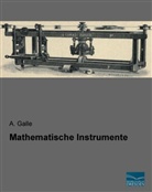 A Galle, A. Galle - Mathematische Instrumente