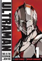 Patrick Kindlon, Erica Schultz, Eiichi Shimizu, Tomohiro Shimoguchi, Tomohiro Shimoguchi - Ultraman vol 1