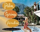Peter Moruzzi, Peter Peter Moruzzi - Palm Springs Paradise