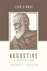 Gerald Bray, Gerald Bray, Stephen J Nichols, Stephen J. Nichols, Justin Taylor, Stephen J. Taylor - Augustine on the Christian Life