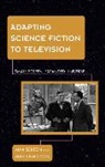 Malcolm Cook, Max Sexton, Max Cook Sexton, Sexton Max - Adapting Science Fiction to Television