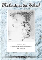 Emanuel Lasker, Rober Ullrich, Robert Ullrich - Gesunder Menschenverstand im Schach