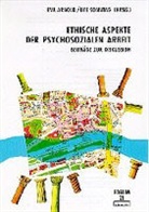 Eva Arnold, Ute Sonntag - Ethische Aspekte der psychosozialen Arbeit